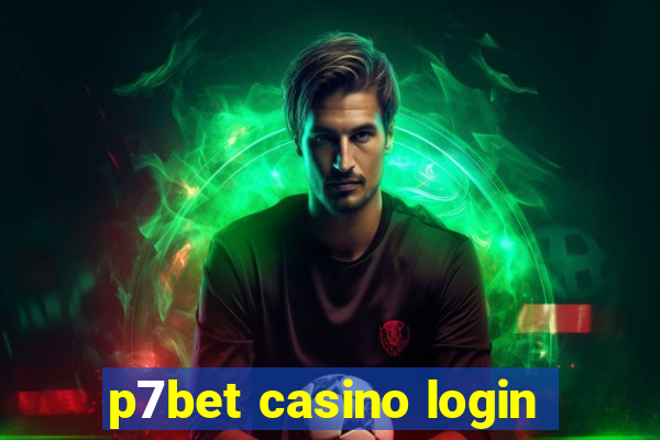 p7bet casino login